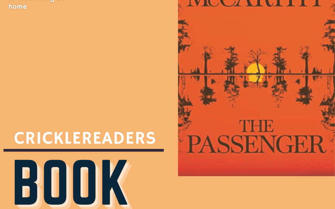 Cricklereaders July 2023 The Passenger